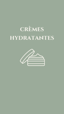 Crèmes hydratantes
